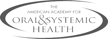 The American Academy for Oral & Systemic Health